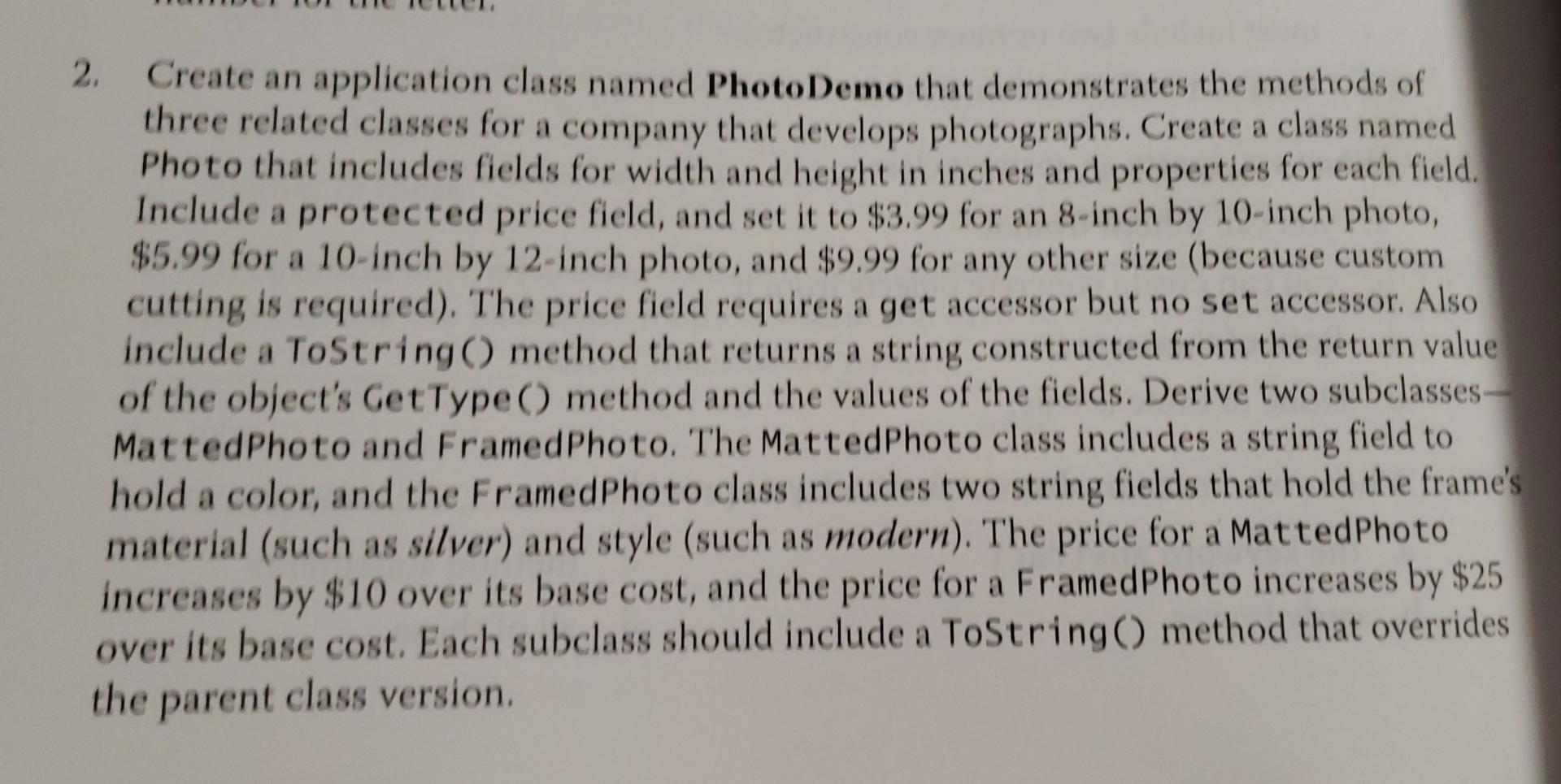 Solved 2. Create an application class named Photo Demo that | Chegg.com