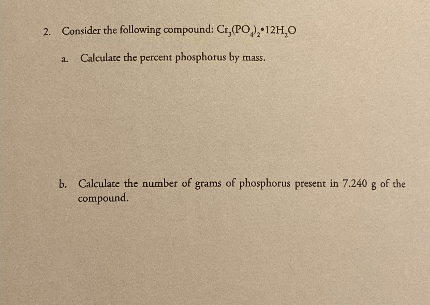 Solved Consider the following compound: Cr3(PO4)2*12H2Oa. | Chegg.com