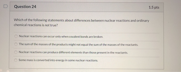 Which Of The Following Statements About Nuclear Energy Is True Solved which of the following statements about differences | Chegg.com