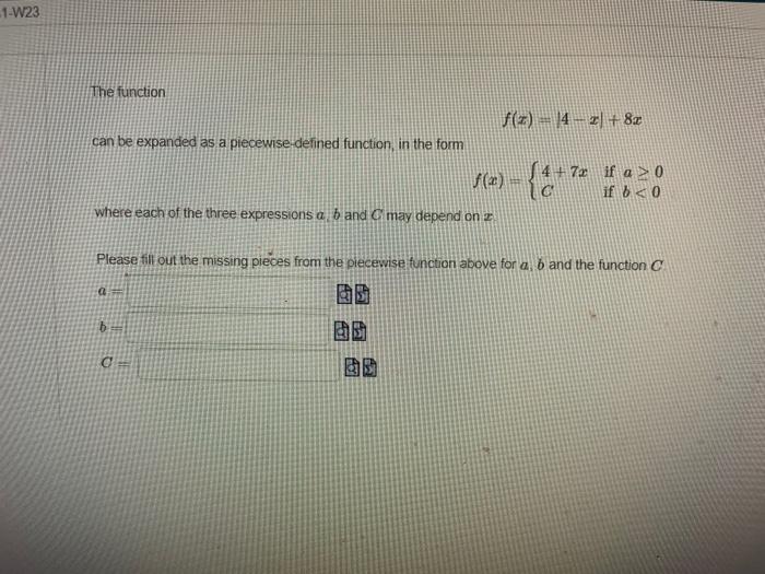 Solved The function f(x)=∣4−x∣+8x can be expanded as a | Chegg.com