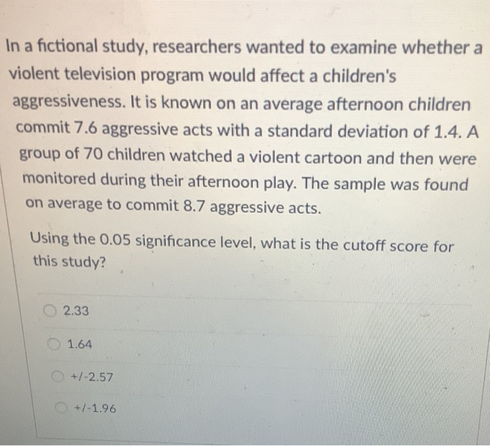 Solved In a fictional study, researchers wanted to examine