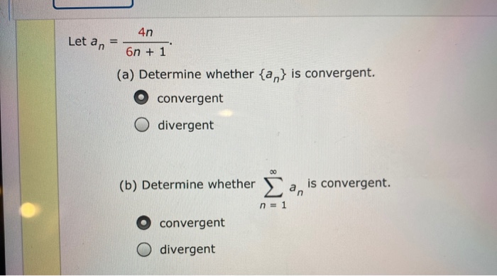 Solved 5n Let an 6n + 1 (a) Determine whether {an} is | Chegg.com