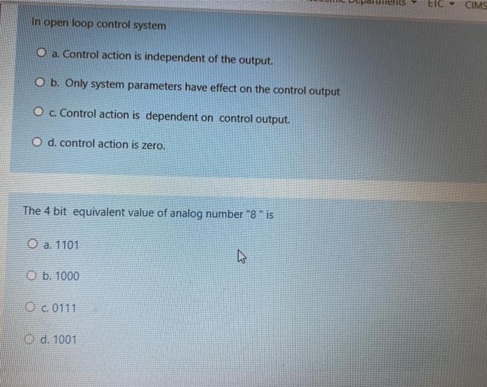 Solved CIMS In open loop control system O a. Control action | Chegg.com