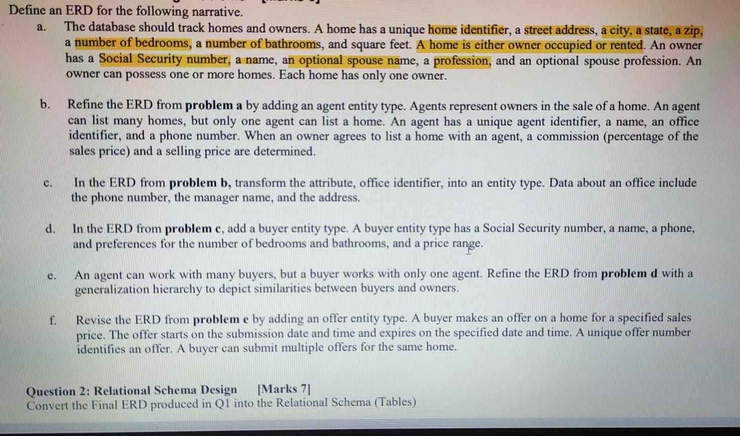 Solved a. Define an ERD for the following narrative. The | Chegg.com