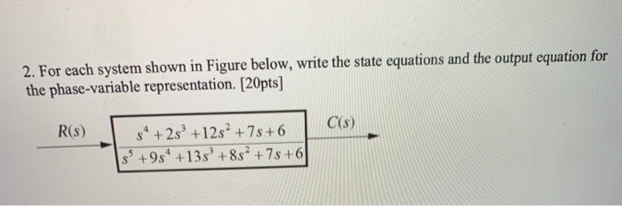 Solved 2. For each system shown in Figure below, write the | Chegg.com