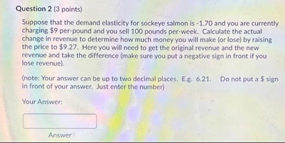 Solved Question 2 (3 points) Suppose that the demand | Chegg.com
