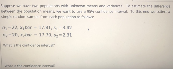 Solved Suppose we have two populations with unknown means | Chegg.com
