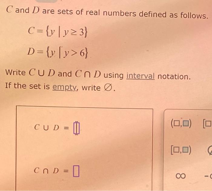 Solved C and D are sets of real numbers defined as follows. | Chegg.com