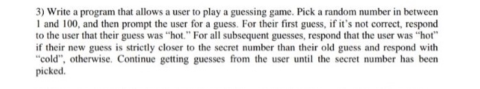 Solved 3) Write a program that allows a user to play a | Chegg.com