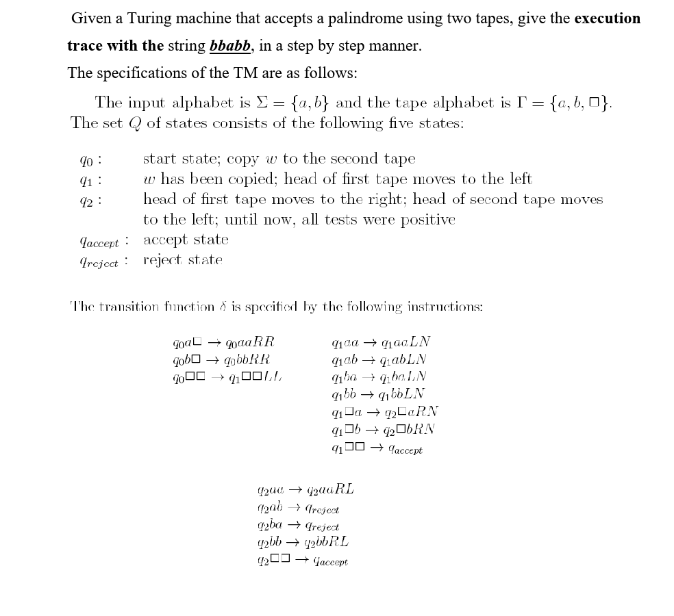 Solved Given a Turing machine that accepts a palindrome | Chegg.com