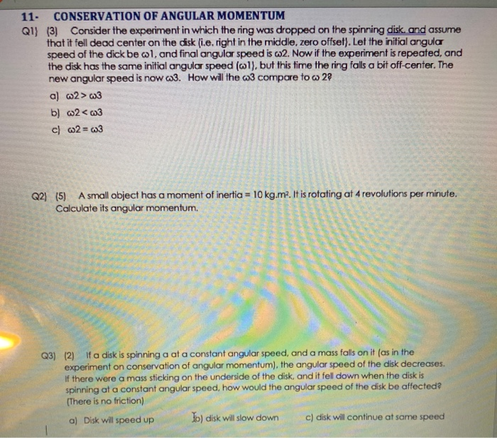 Solved 11. CONSERVATION OF ANGULAR MOMENTUM QI) (3) Consider | Chegg.com