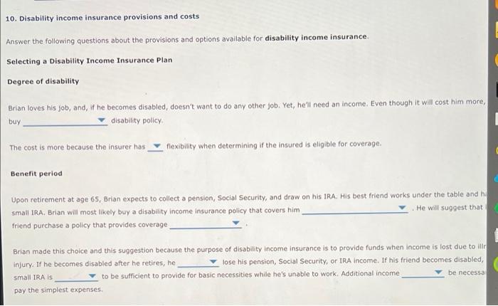 Solved 14. Disability income insurance provisions and costs