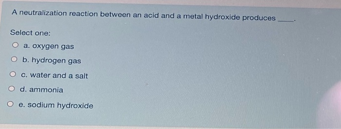 Solved A Neutralization Reaction Between An Acid And A Metal Chegg