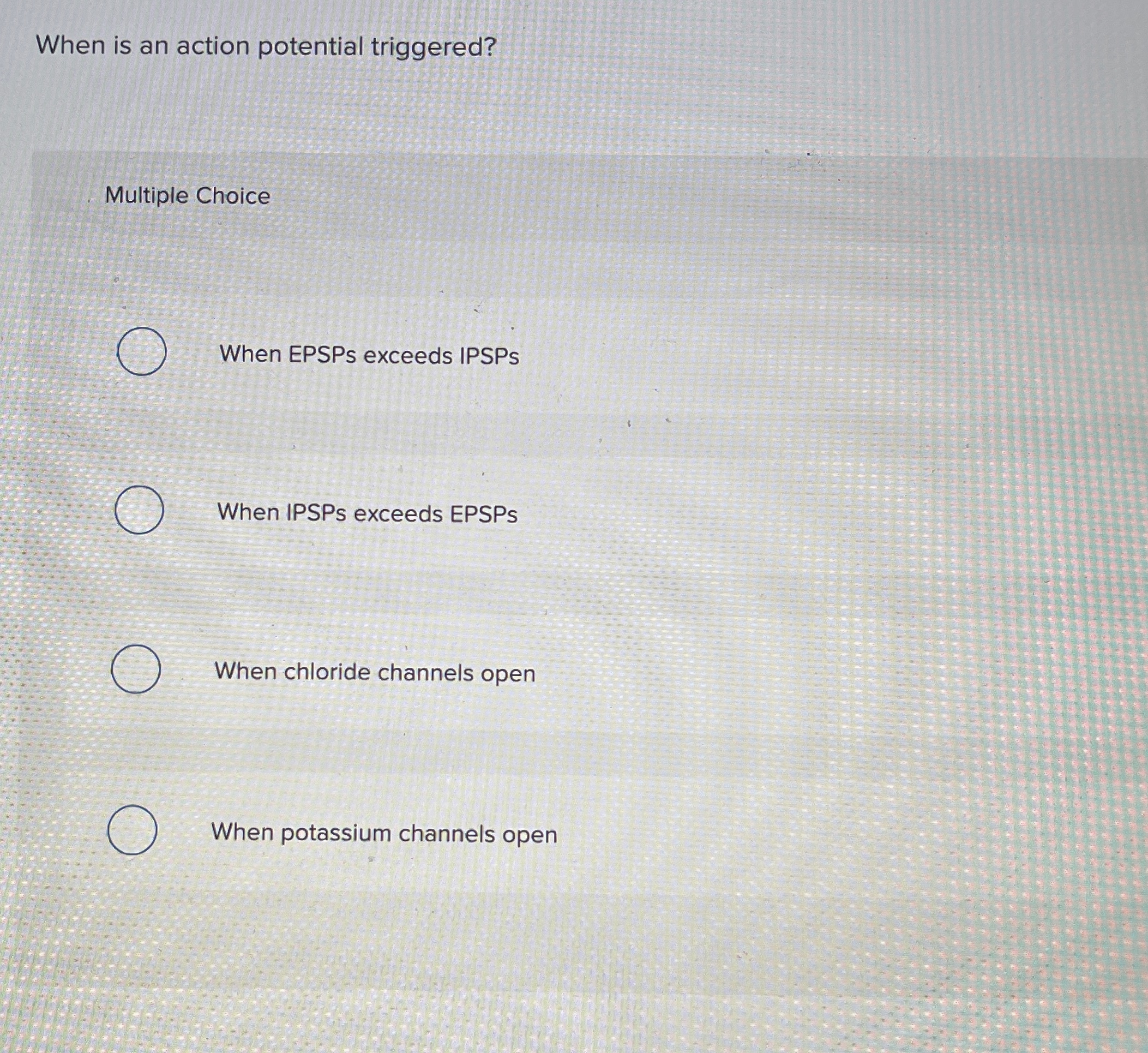 when is an action potential triggered when epsps exceeds ipsps