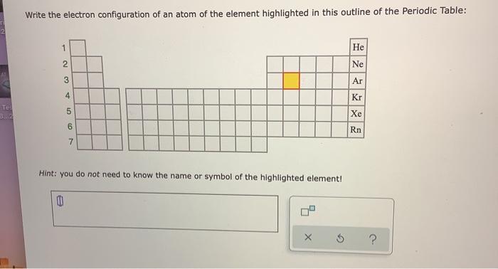 Solved Write the electron configuration of an atom of the | Chegg.com