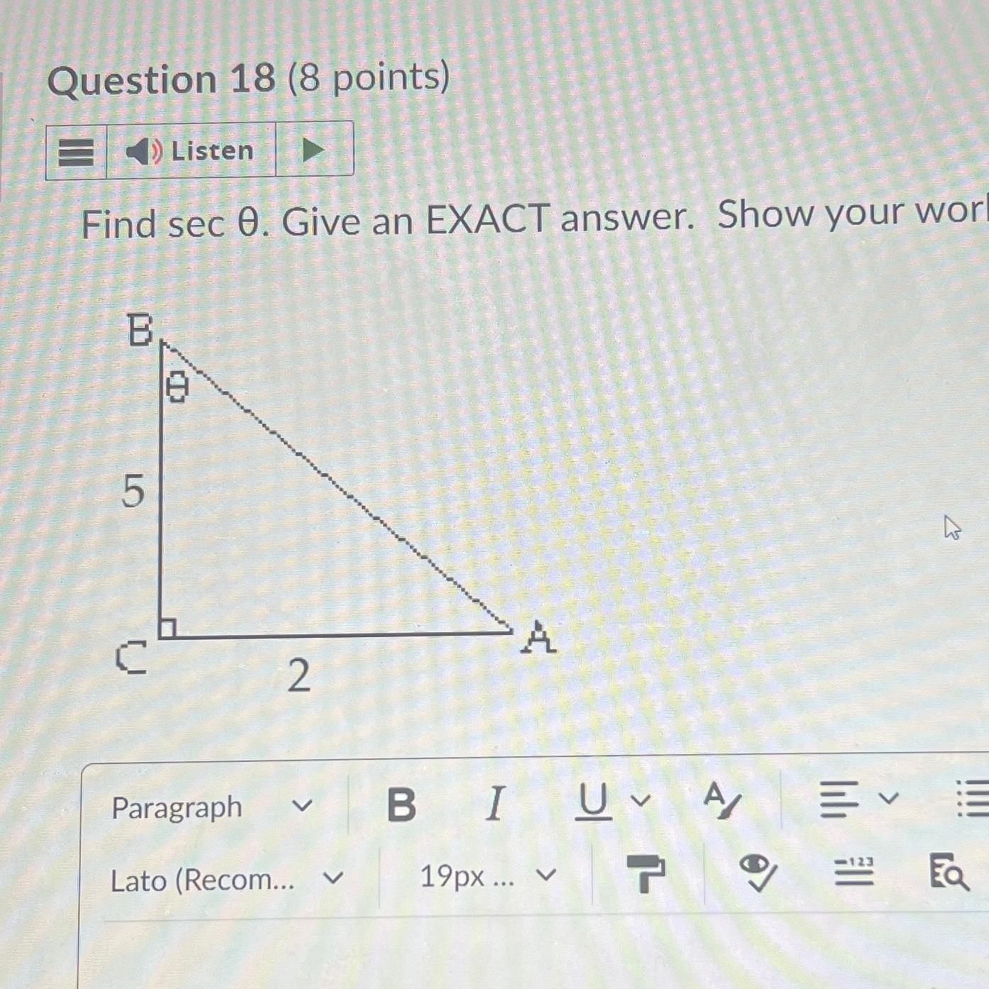 Solved Question 18 (8 ﻿points)Find secθ. ﻿Give an EXACT | Chegg.com