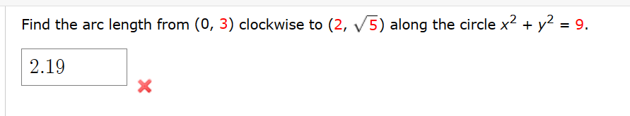 Solved Find the arc length from (0,3) ﻿clockwise to (2,52) | Chegg.com