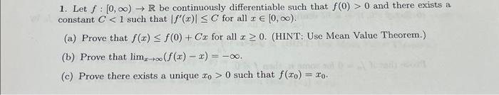 Solved 1 Let F [0 ∞ → R Be Continuously Differentiable