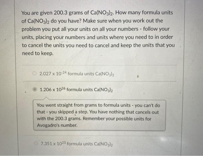 Solved You are given 200.3 grams of Ca(NO3)2. How many | Chegg.com