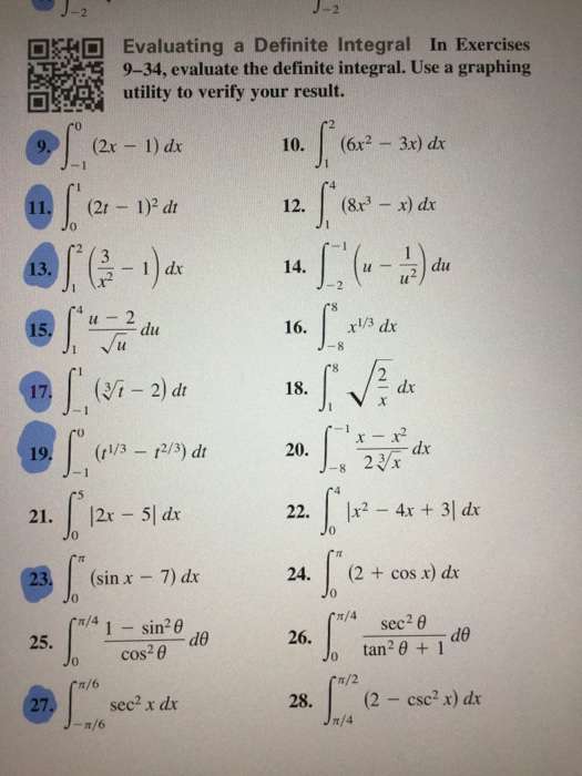 Solved J-2 Evaluating a Definite Integral In Exercises 9-34, | Chegg.com