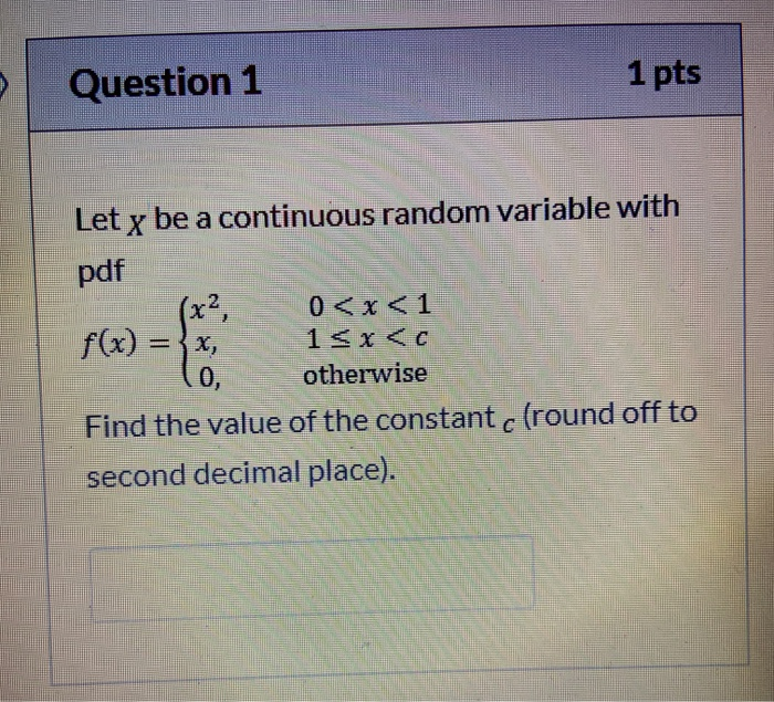 Solved Question 1 1 pts Let y be a continuous random | Chegg.com
