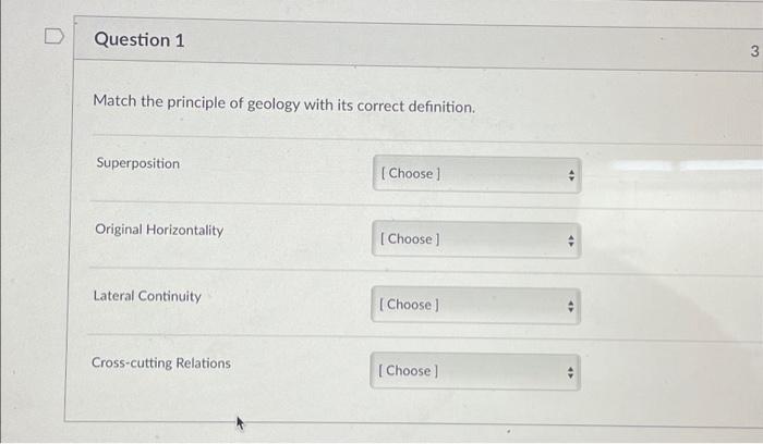 Solved Question 1 Match The Principle Of Geology With Its | Chegg.com