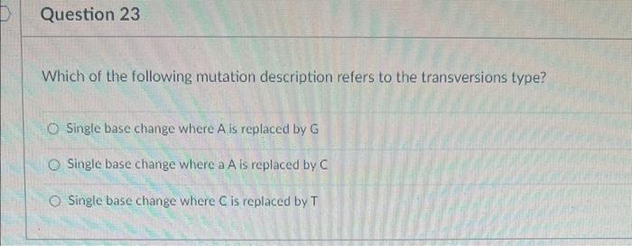 Solved Which of the following mutation description refers to | Chegg.com