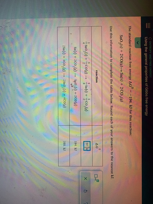 Solved O ENTROPY AND FREE ENERGY Using the general | Chegg.com