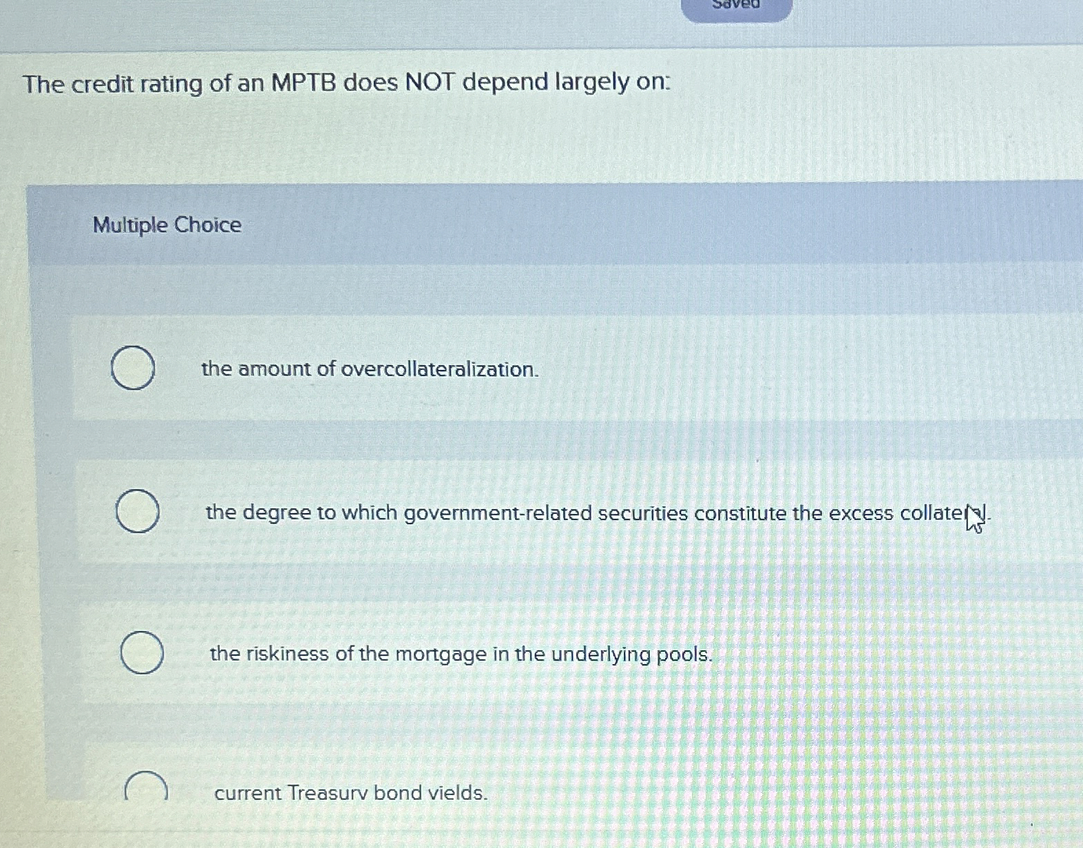 Solved The credit rating of an MPTB does NOT depend largely | Chegg.com