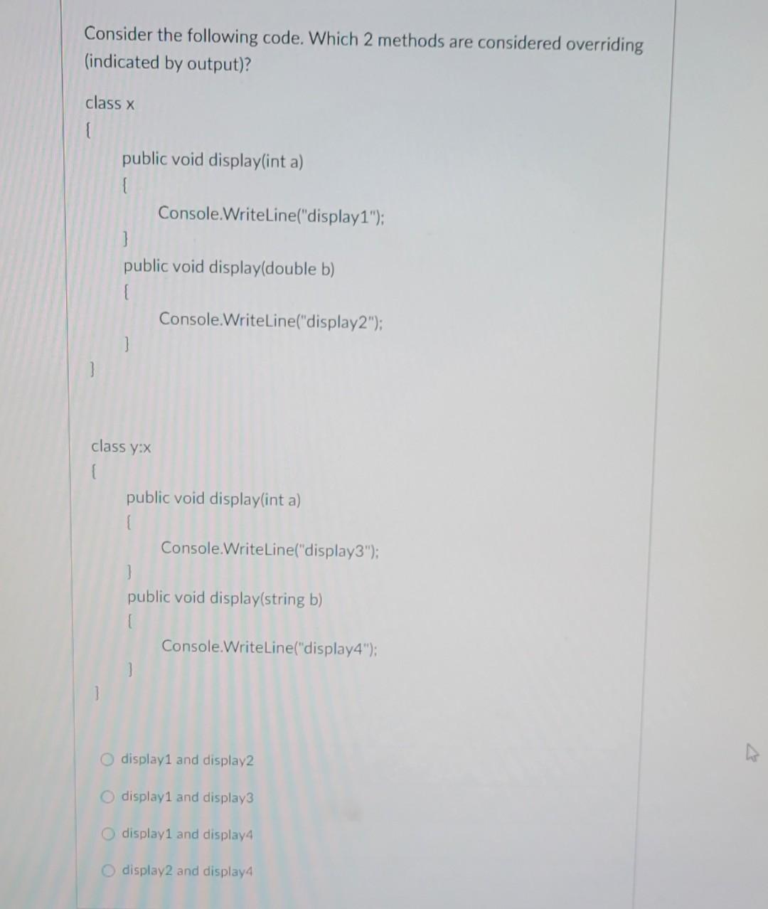 Solved Consider the following code. Which 2 methods are | Chegg.com