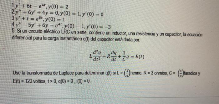 \[ \begin{array}{l} 1 y^{\prime}+6 t=e^{4 t}, y(0)=2 \\ 2 y^{\prime \prime}+6 y^{\prime}+4 y=0, y(0)=1, y^{\prime}(0)=0 \\ 3