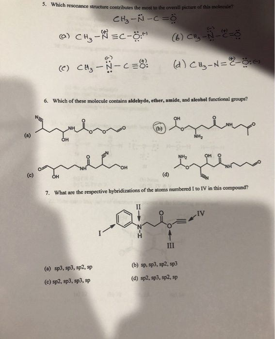 Solved 5 Which Resonance Structure Contributes The Most Chegg Com