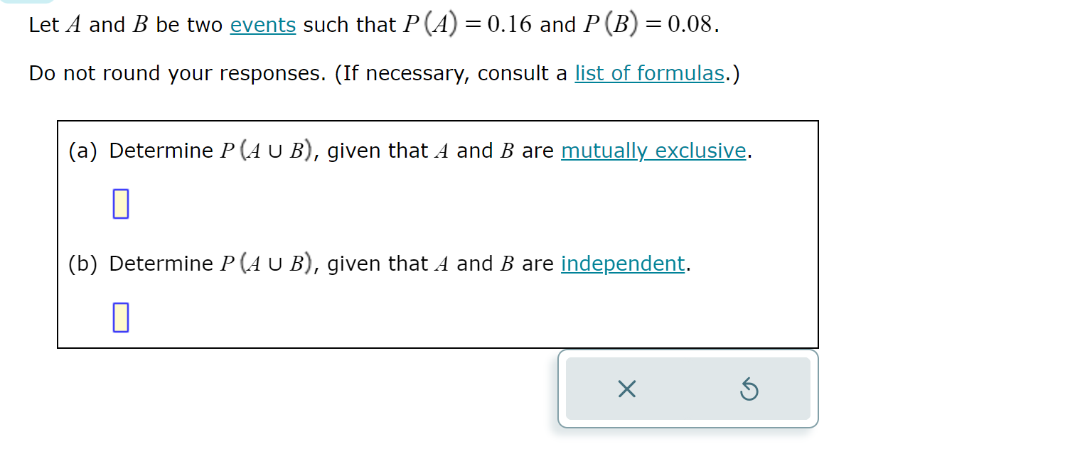 Solved Let A And B ﻿be Two Events Such That P(A)=0.16 ﻿and | Chegg.com