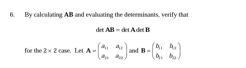 Solved By Calculating AB And Evaluating The Determinants, | Chegg.com