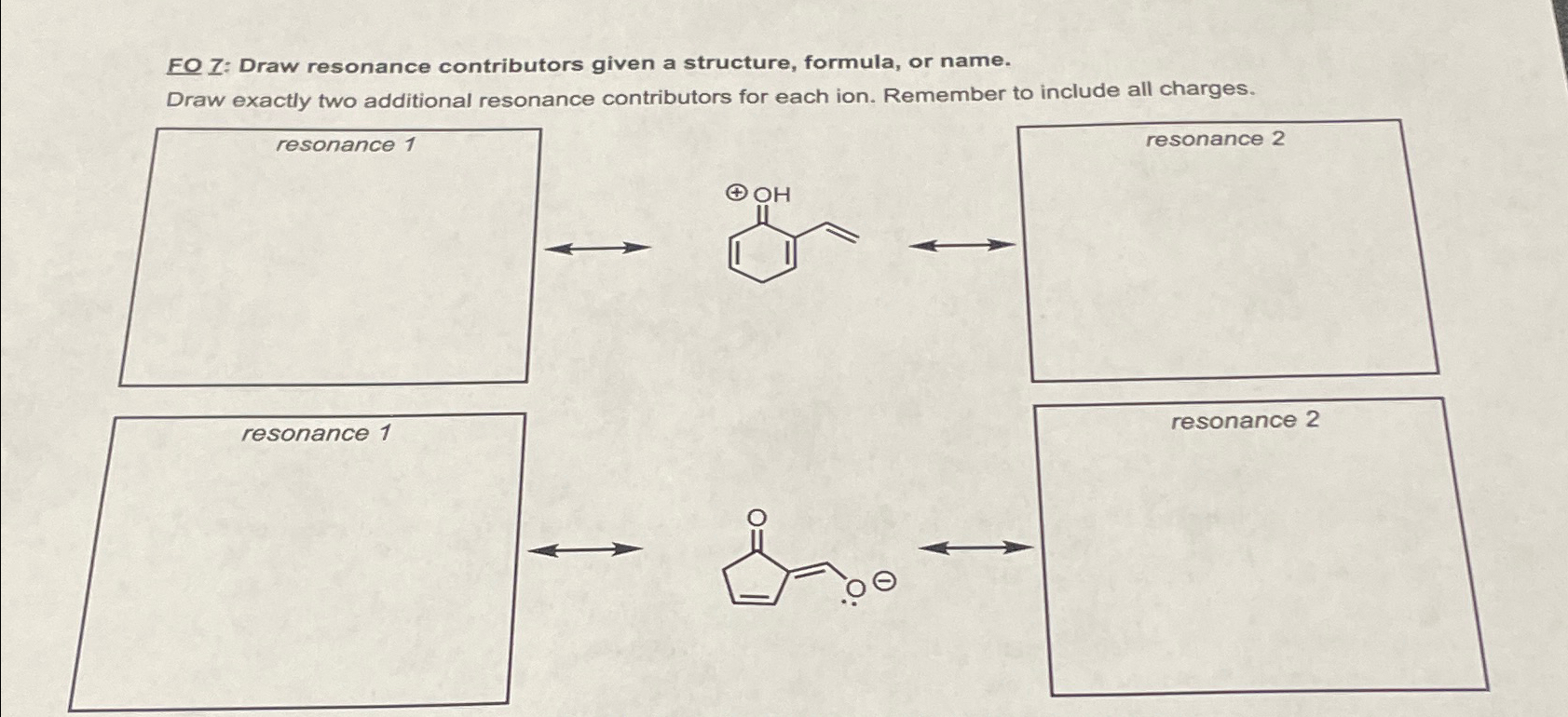 Solved FO Z: Draw resonance contributors given a structure, | Chegg.com