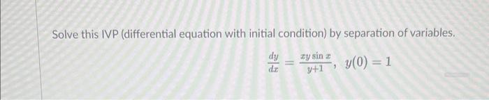 Solved Solve This IVP (differential Equation With Initial | Chegg.com