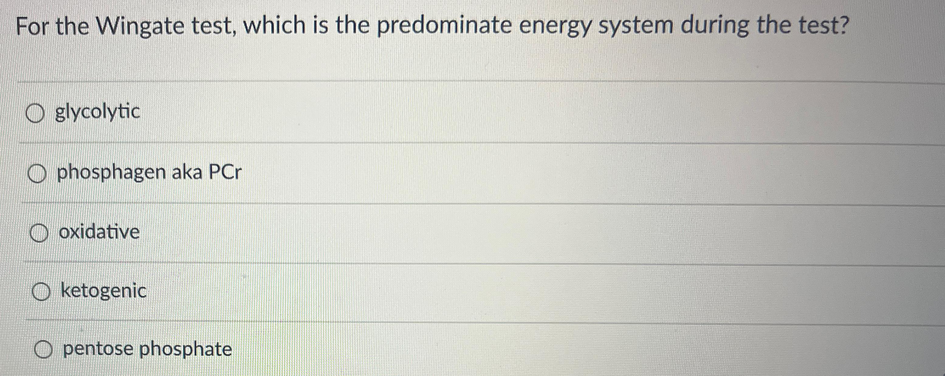 Solved For the Wingate test, which is the predominate energy | Chegg.com