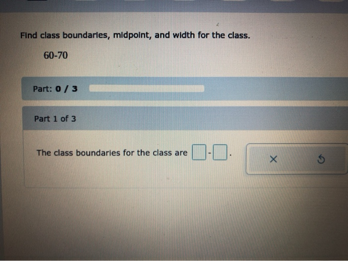 Solved Find Class Boundaries Midpoint And Width For The 0687