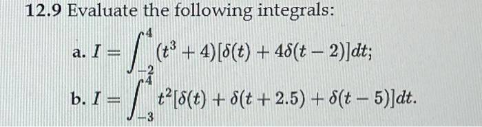 Solved 2.9 Evaluate the following integrals: a. | Chegg.com