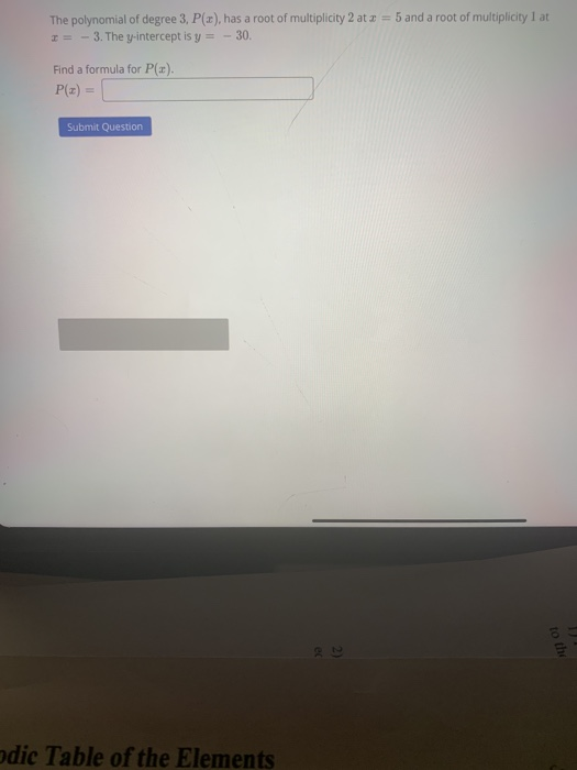 Solved The polynomial of degree 3, P(x), has a root of | Chegg.com