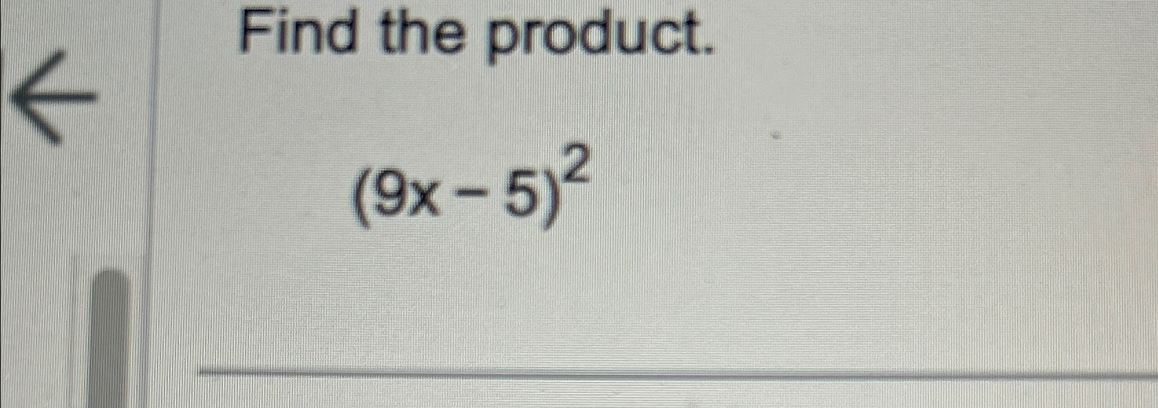 find the product of 2 5 and 2 9