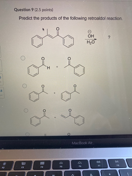 Solved Question 6 (2.5 points) Choose the correct product of | Chegg.com