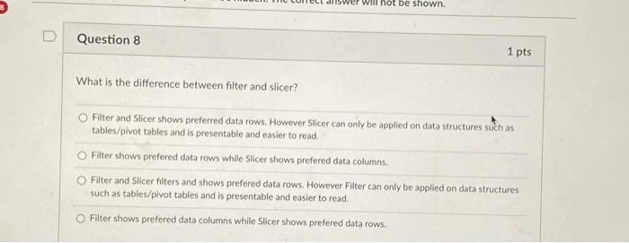 Solved What is the difference between filter and slicer? | Chegg.com
