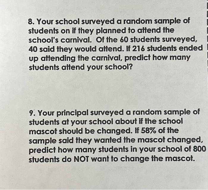 Solved 8. Your school surveyed a random sample of students