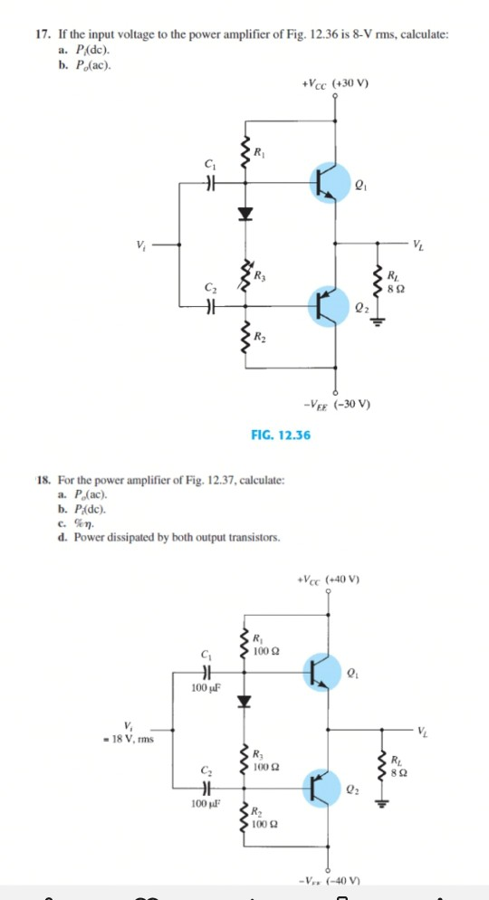 Solved 17. If the input voltage to the power amplifier of