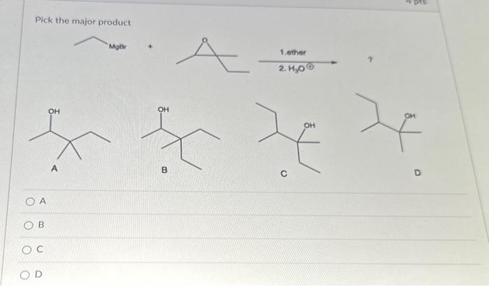 Solved Pick the major product A 8 A B C D | Chegg.com