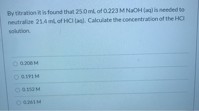 Solved By titration it is found that 25.0 mL of 0.223 M | Chegg.com