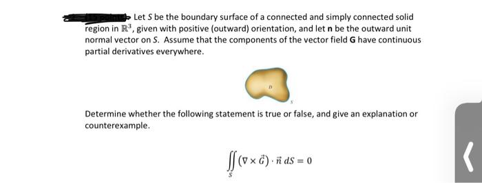 Solved Let S be the boundary surface of a connected and | Chegg.com