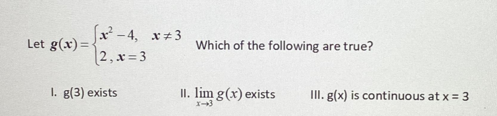 Solved Let G(x)={x2-4,x≠32,x=3 ﻿Which Of The Following Are | Chegg.com