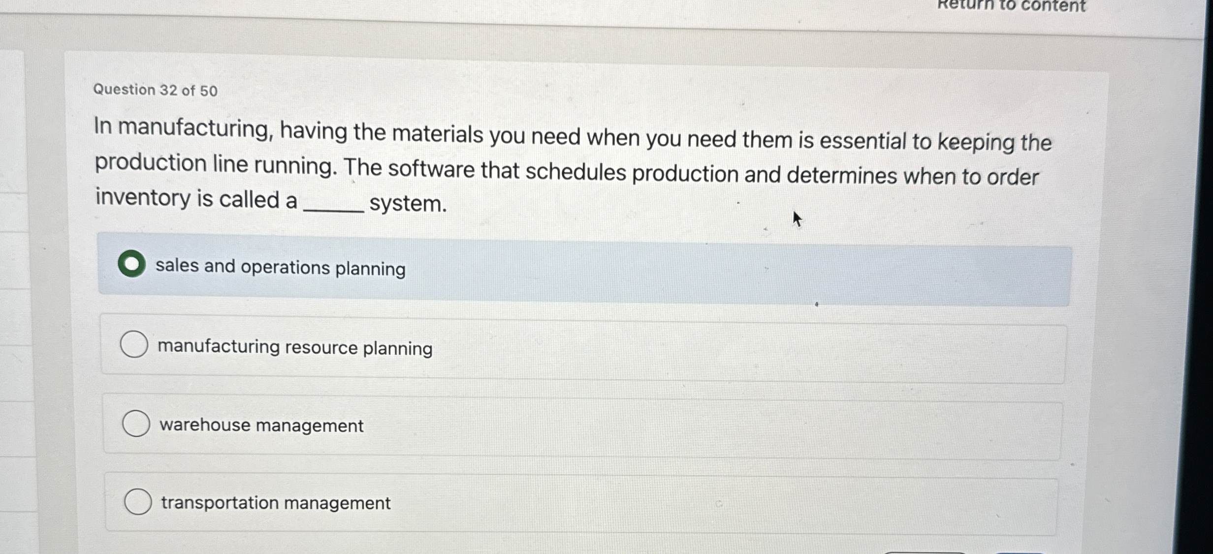 Solved Question 32 ﻿of 50In manufacturing, having the | Chegg.com